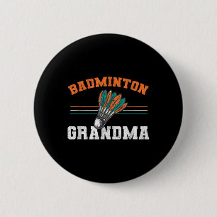 Badminton Oma Großmutter Birdie Women Badmint Button