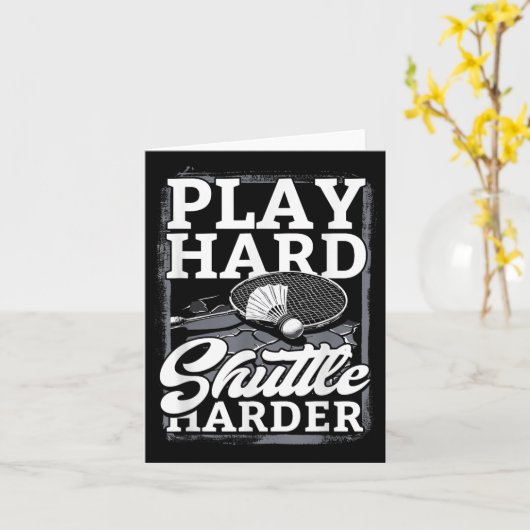 Badminton Play Hard Shuttle Harder Karte (Gelbe Blume)