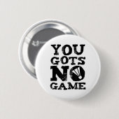 Badminton Player Attitude-Geschenk Grafik Button (Vorne & Hinten)