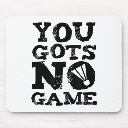 Badminton Player Attitude-Geschenk Grafik Mousepad (Vorne)