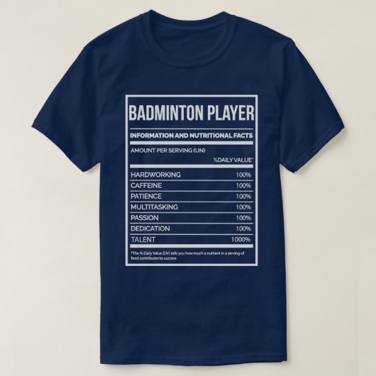 Badminton Player Funny Badminton Nutrition Label T T-Shirt (Design vorne)