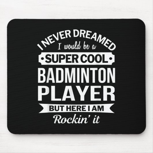 Badminton Player Gifts Funny Mousepad (Vorne)