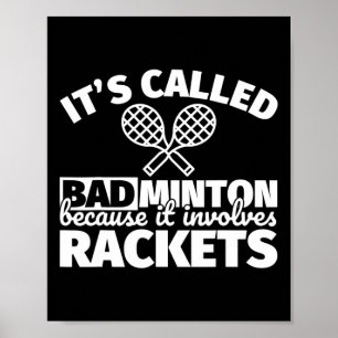 Badminton Player Gifts - lustig, es beinhaltet Rac Poster