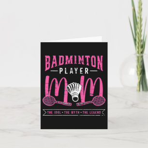 Badminton Player Mama Idol Racquet Sport Badmin Karte