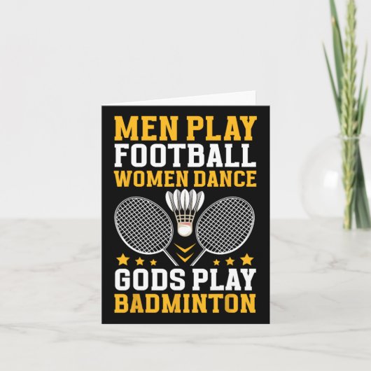 Badminton Player Quote Gods Play Badminton Karte (Vorderseite)