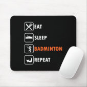 Badminton Player Racket Shuttle Athlete Eat Sleep Mousepad (Mit Mouse)