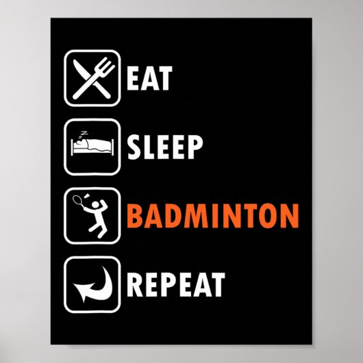 Badminton Player Racket Shuttle Athlete Eat Sleep Poster (Vorne)