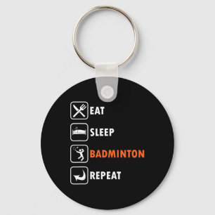 Badminton Player Racket Shuttle Athlete Eat Sleep Schlüsselanhänger