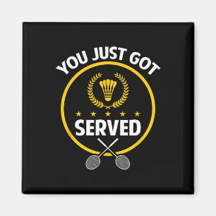 Badminton Player Shirt Funny servierte Badminton L Magnet