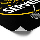 Badminton Player Shirt Funny servierte Badminton L Poster (Ecke)