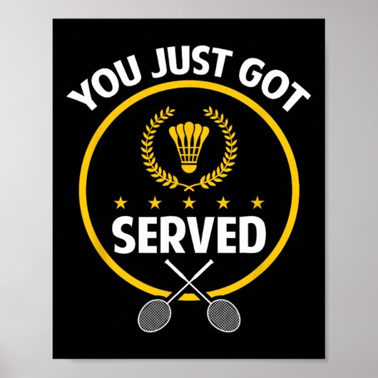 Badminton Player Shirt Funny servierte Badminton L Poster (Vorne)