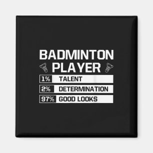 Badminton Player Talent Entschlossenheit gut aussi Magnet