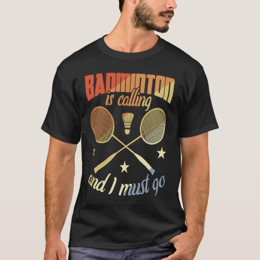 Badminton Quote Badminton Motivation T-Shirt (Vorderseite)