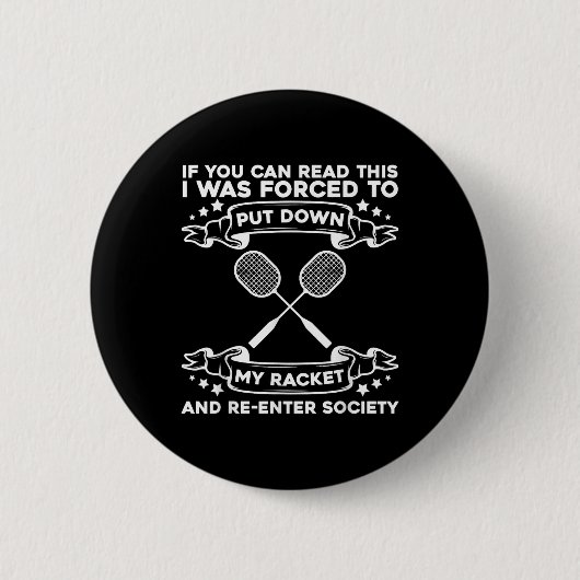 Badminton Racket - Funny Badminton Player Button (Vorderseite)