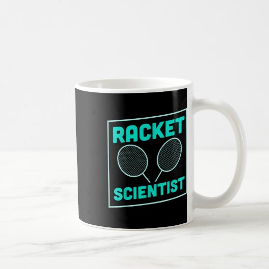 Badminton Racket Scientist Shuttle Kaffeetasse (Rechts)