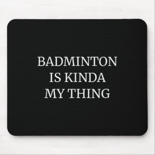 Badminton-Rangliste, das ist irgendwie mein Ding Mousepad