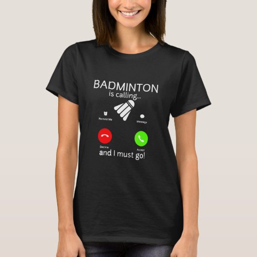 Badminton ruft _1 an T-Shirt (Vorderseite)