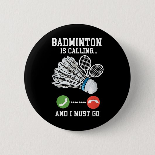 Badminton ruft an, Birdie Zitat Button (Vorderseite)