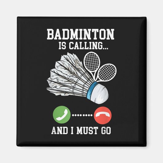 Badminton ruft an, Birdie Zitat Magnet (Vorne)