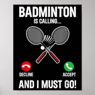 Badminton ruft an und ich muss die Spielersportsch Poster