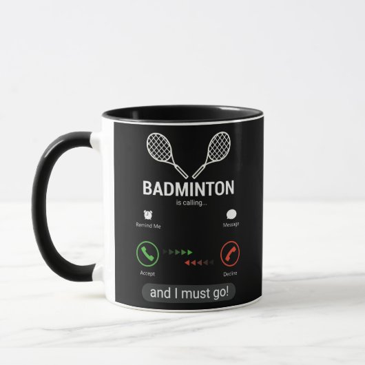 Badminton ruft an und ich muss mich lustig machen tasse (Links)