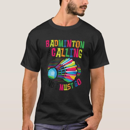 Badminton ruft Badminton 2 an T-Shirt (Vorderseite)