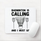 Badminton ruft Badminton Zitat Funny Badmint an Mousepad (Mit Mouse)