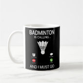 Badminton ruft nach "Decall Accept" und ich muss g Kaffeetasse (Links)