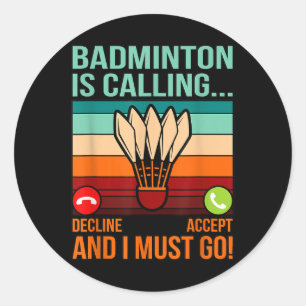 Badminton ruft Shuttle Lover Player Coach Gr Runder Aufkleber