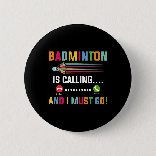 Badminton ruft und ich muss Badminton Playa gehen Button (Vorderseite)