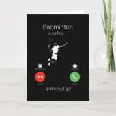 Badminton ruft und ich muss gehen karte (Vorderseite)