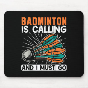 Badminton ruft und ich muss Shuttle-Bus nehmen Mousepad