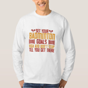 Badminton - Set der Badminton-Ziele hoch T-Shirt