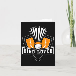 Badminton Shirt Funny Bird Lover Badminton Player Karte