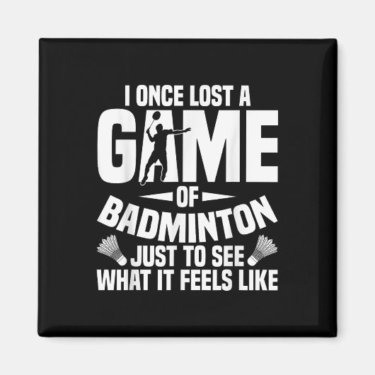 Badminton Shuttle einmal verloren Shuttle Player B Magnet (Vorne)