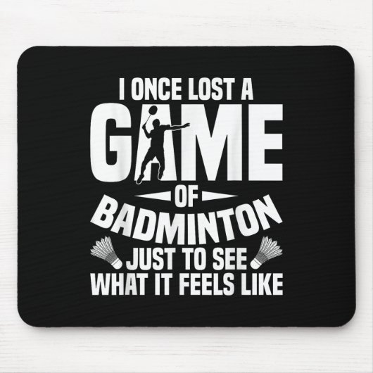 Badminton Shuttle einmal verloren Shuttle Player B Mousepad (Vorne)