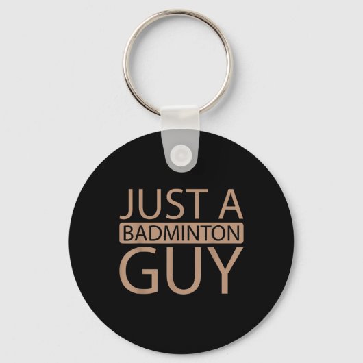 Badminton Shuttle Team - Player Just A Badminton G Schlüsselanhänger (Vorderseite)
