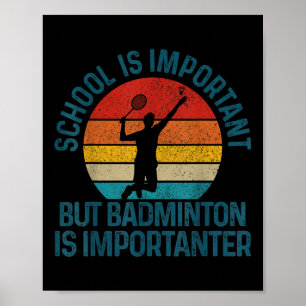 Badminton Shuttle Vintag Slogan Funny Gift Poster
