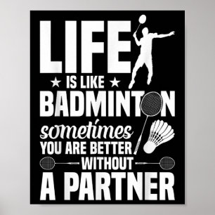 Badminton-Spieler Shuttle Life’s Like Badminto Poster