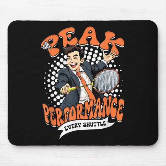 Badminton Spitzenleistung Jeder Federball  Mousepad (Vorne)