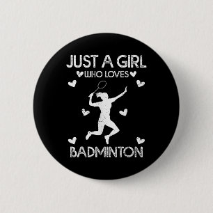 Badminton Sport Lover T-Shirt Just A Girl Who Lieb Button