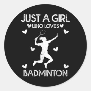 Badminton Sport Lover T-Shirt Just A Girl Who Lieb Runder Aufkleber