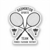 Badminton Sports Team Aufkleber (Vorderseite)