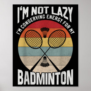 Badminton Teenager - nicht schlecht im Energiespar Poster