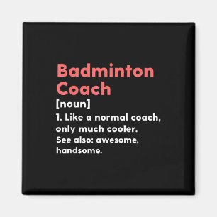 Badminton-Trainer-Definition Lustiges Trainer-Gesc Magnet