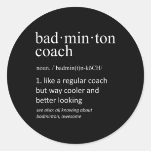 Badminton-Trainer Definition Sport Lustiger Traine Runder Aufkleber