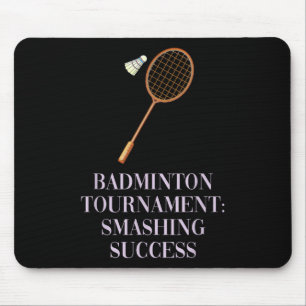 Badminton Turnament_ Smashing Success Academic Sc Mousepad