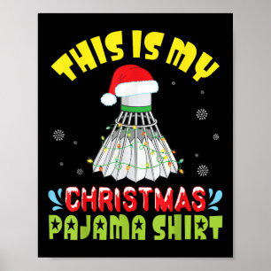 Badminton und Santa-Kostüm Schnee Das ist mein Chr Poster