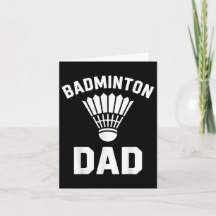 Badminton Vater Shuttle Funny Badminton Karte
