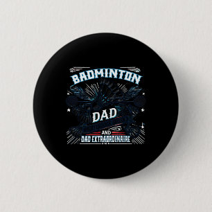 Badminton Vater Shuttle Legend Funny Sports Design Button
